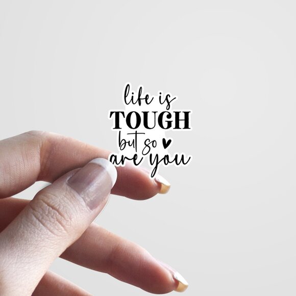 3pc - Life is TOUGH but so are you Sticker Decal Pack – Tumbler, Laptop - Picture 3 of 8